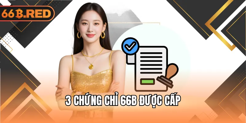 3 chứng chỉ 66B được cấp